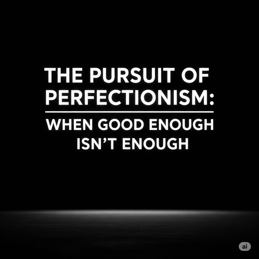 perfectionism