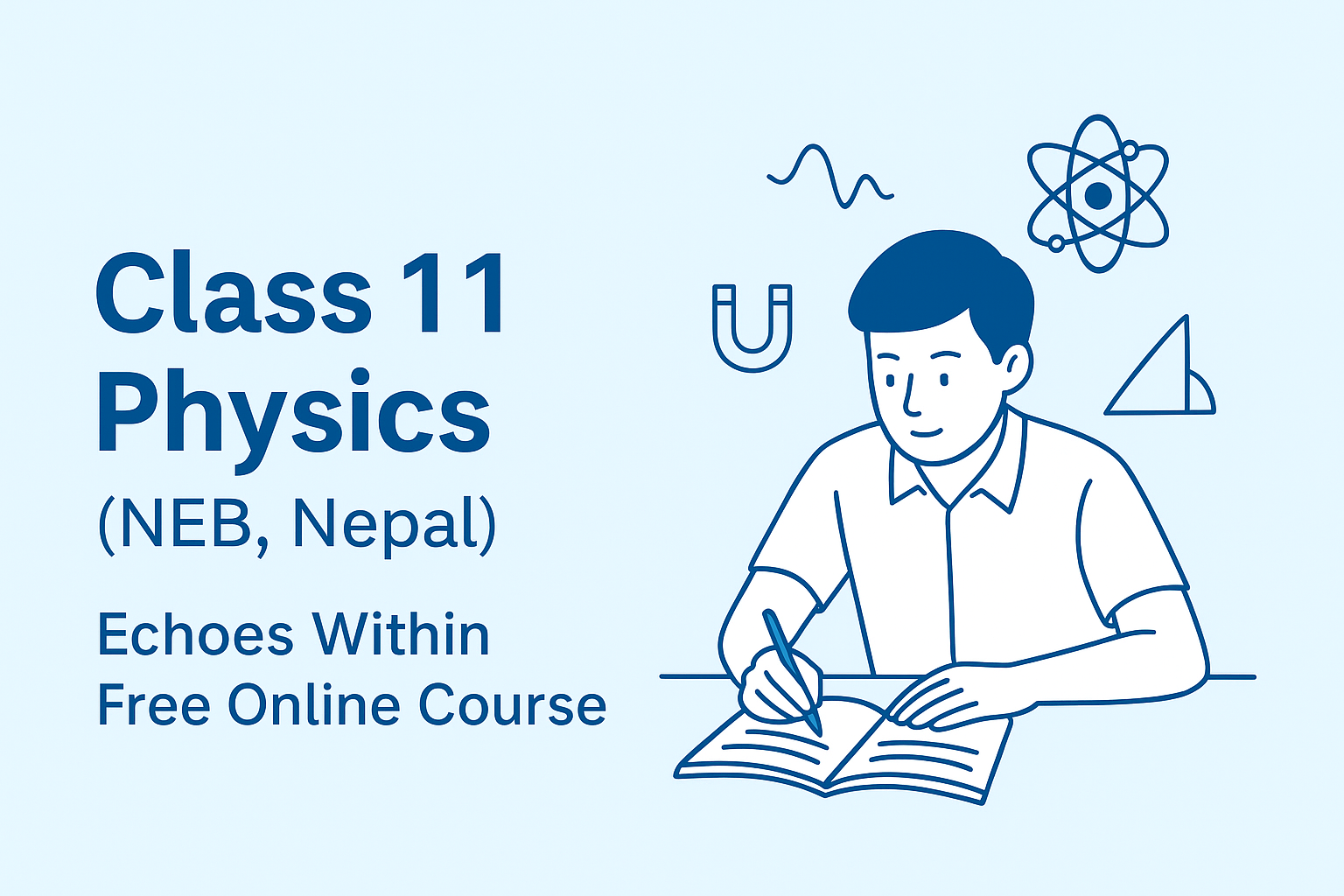 Class 11 Physics (NEB) – Complete Course with Notes, Numericals, and MCQs